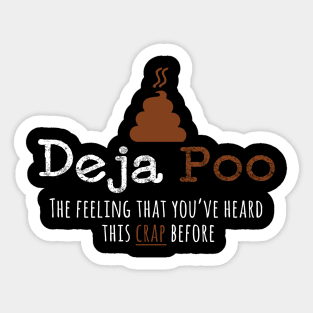 Deja Poo - White lettering Sticker